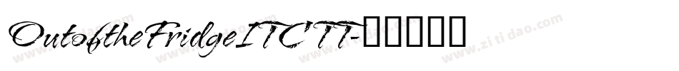 OutoftheFridgeITC TT字体转换